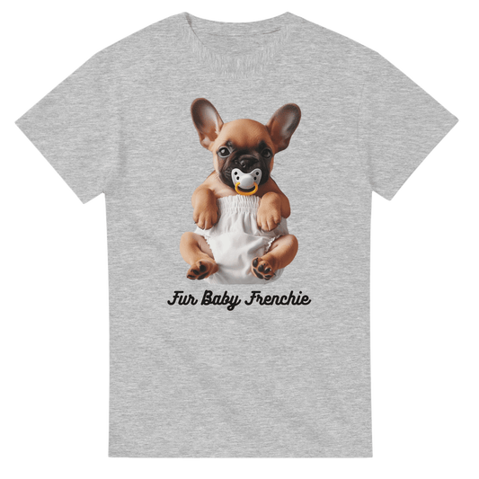 Fur Baby Frenchie T-shirt - PetSelfie - Petselfie